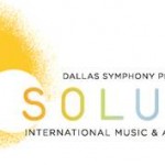 Dallas Symphony Orchestra Releases Artist Names to Present at Soluna International Music & Arts Festival