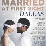 CASTING CALL: Married at First Sight - Dallas Edition  