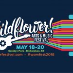 Wildflower! Arts and Music Festival Invigorates Richardson May 18th-20th